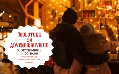 3. detsembril jõuluturg ja advendikohvikud Wittensteini Tegevusmuuseumis õuel