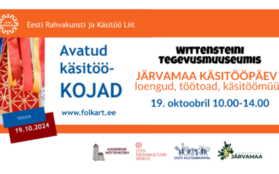 19/10 Järva County Handicraft Day at the Wittenstein Activity Museum