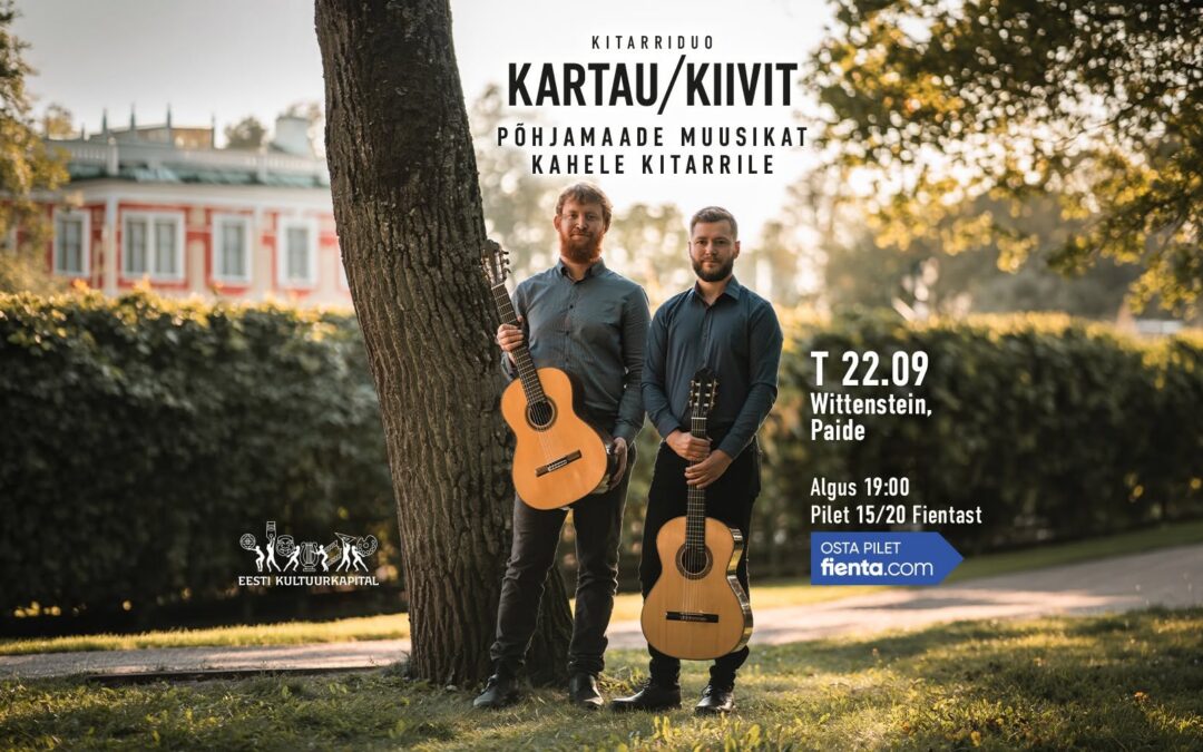 22/09 Concert Nordic Music for Two Guitars – Kartau/Kiivit at Wittenstein Activity Museum